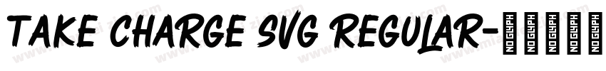 Take Charge SVG Regular字体转换